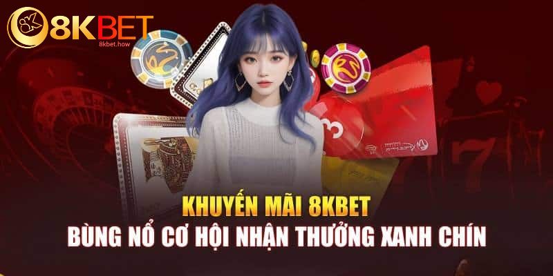 Vai trò khuyến mãi của sân chơi 8KBET